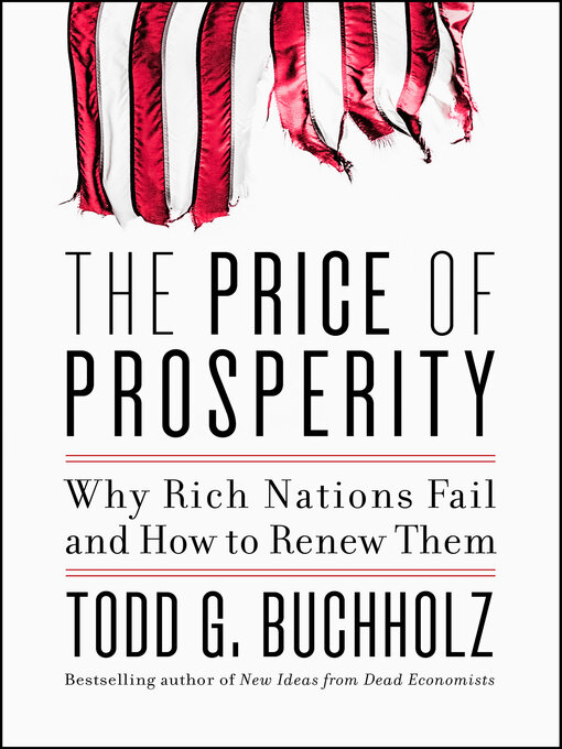 Title details for The Price of Prosperity by Todd G. Buchholz - Available